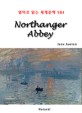 Northanger Abbey [전자책]